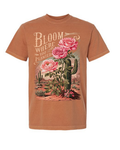 Bloom Where You Are Planted Tee