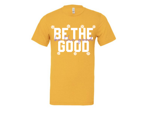 Be the Good Tee